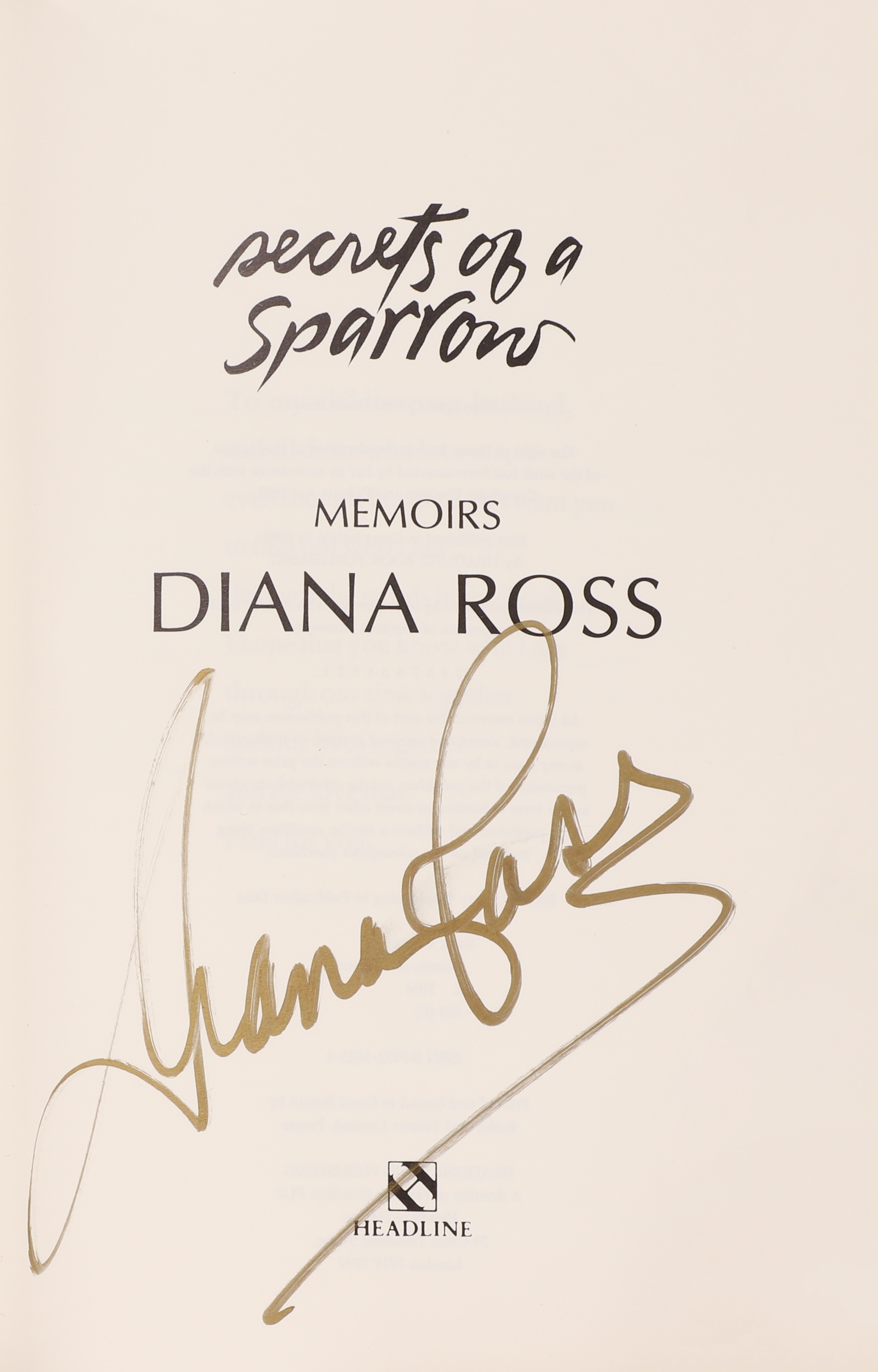 DIANA ROSS (SIGNED): Secrets of a Sparrow, Memoirs (£100-150)